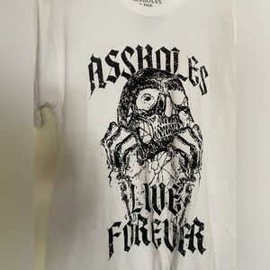 Assholes Live Forever White Tee Shirt NWOT Size Medium